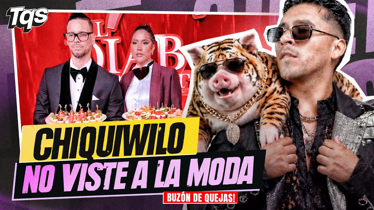 Reproducir: #TQS | ¡CHIQUIWILO NO  VISTE A LA MODA | BUZÓN DE QUEJAS 🔥