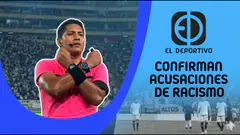 EN VIVO: CONFIRMAN ACUSACIONES RACISMO | EL DEPORTIVO DIGITAL