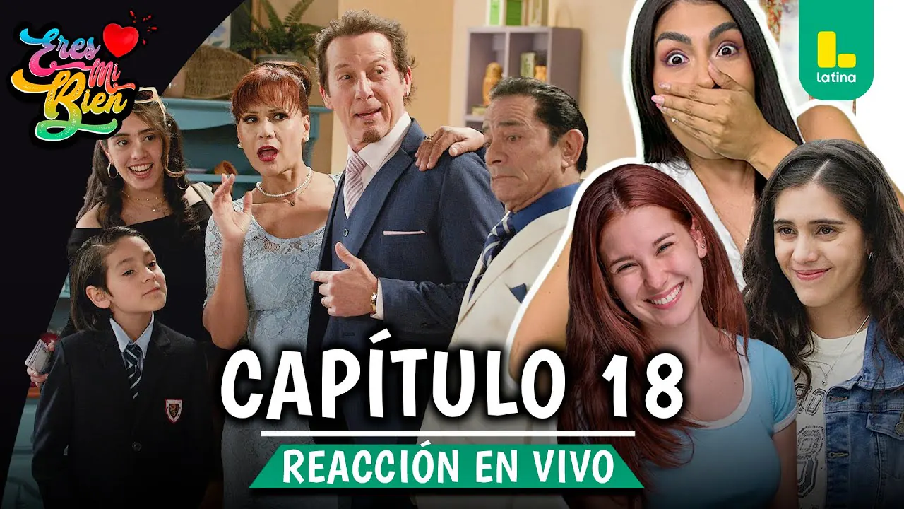Reproducir: 🟢 REACT ERES MI BIEN - CAPÍTULO 18 💕 MIÉRCOLES 10 DE SETIEMBRE | LATINA EN VIVO