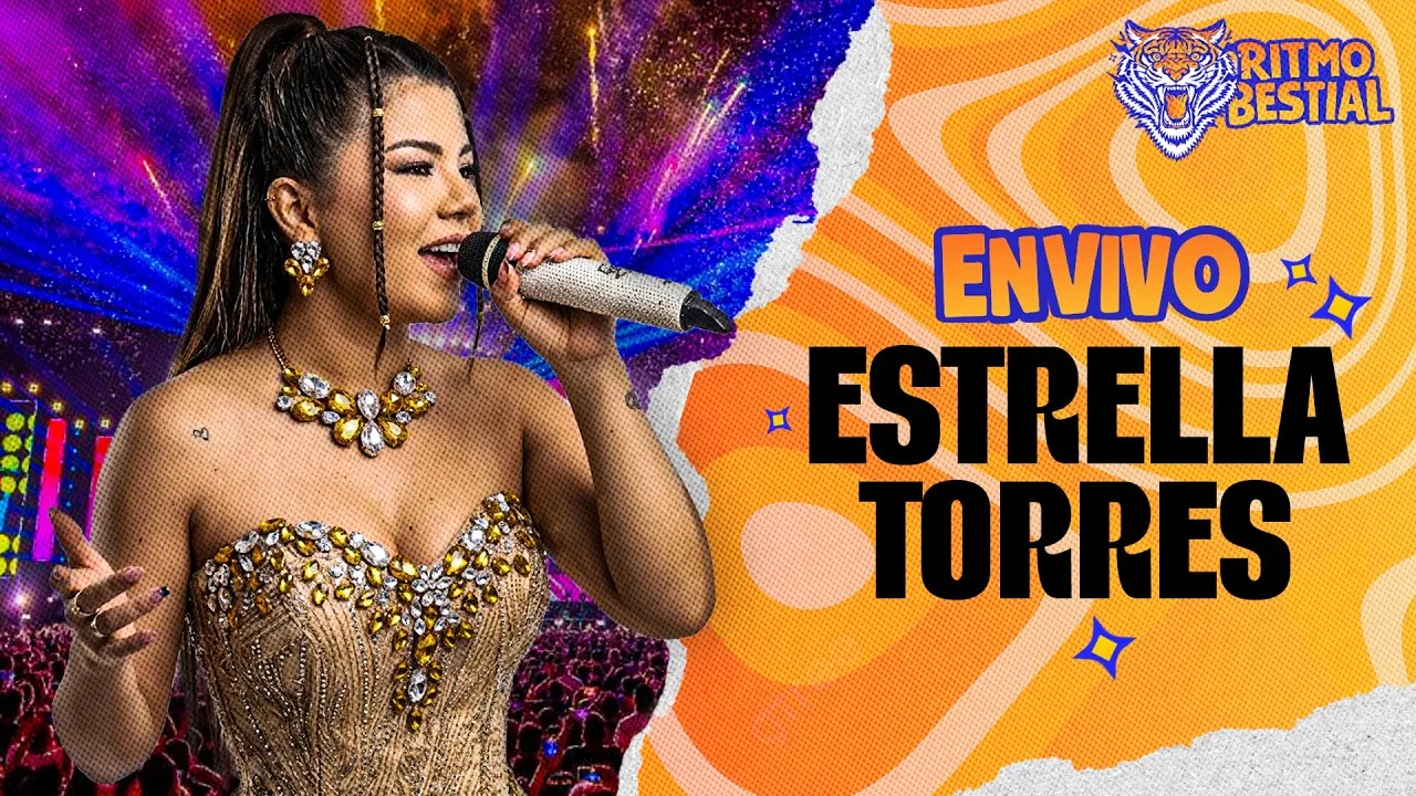 Reproducir: ¡ESTRELLA TORRES EN VIVO! | RITMO BESTIAL