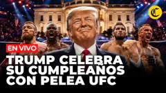 TRUMP CELEBRA SUS 80 AÑOS CON EVENTO UFC EN LA CASA BLANCA | EN VIVO | El Comercio