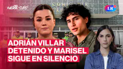 ADRIÁN VILLAR DETENIDO POR 72 HORAS Y MARISEL LINARES INVESTIGADA | FUERTE Y CLARO