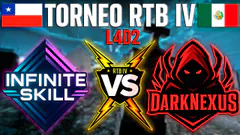 TORNEO RTB IV LEFT 4 DEAD 2 | DarkNexus VS Infinite Deluxe Skill | MX/PE VS Chile/Guatemala |