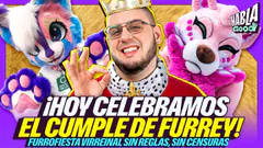 CELEBRAMOS EL CUMPLEAÑOS DE FURREY | HABLA GOOD
