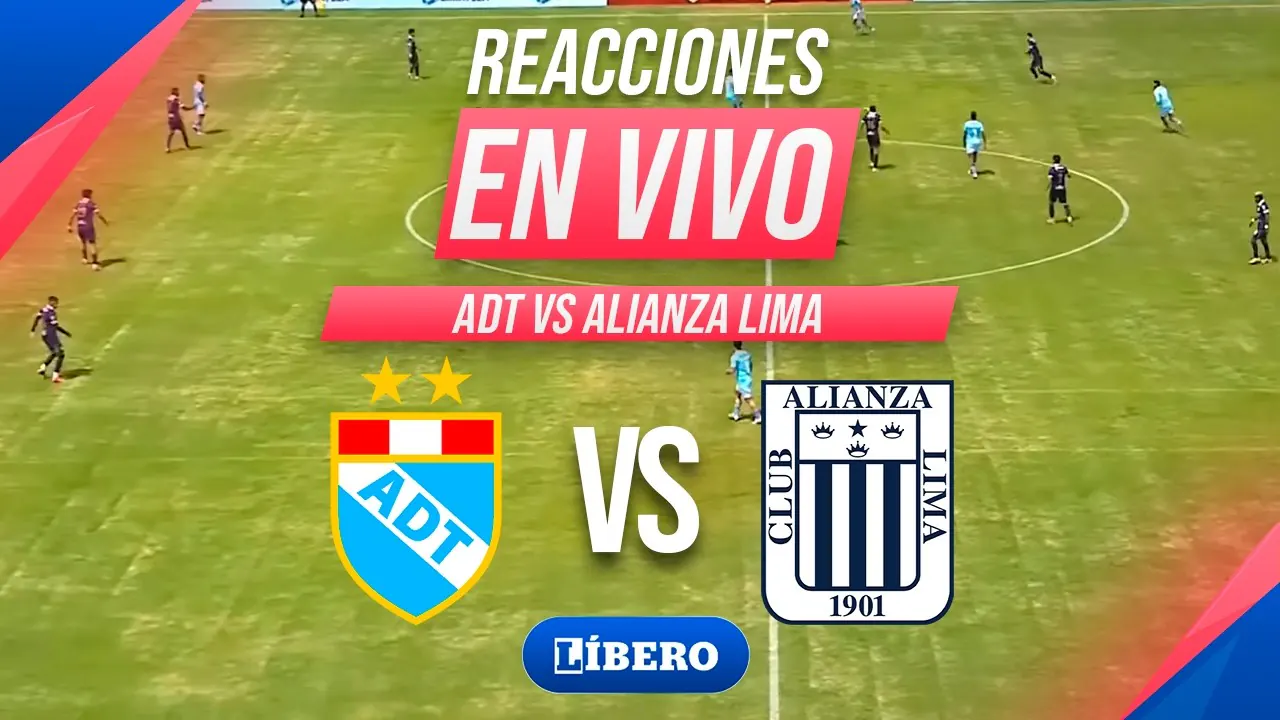 Reproducir: 🔴 ADT VS ALIANZA LIMA: TORNEO APERTURA FECHA 10 LIGA 1 2026 REACCIONES | Líbero