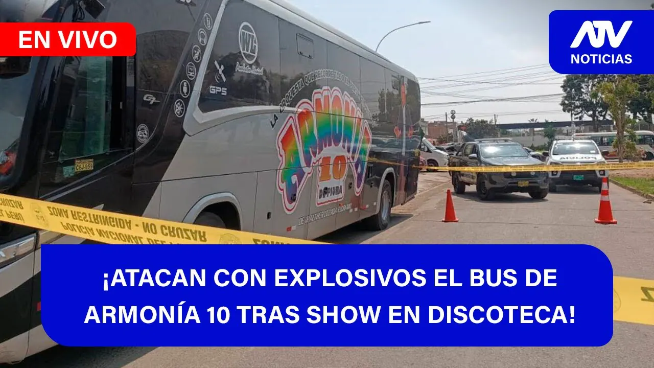 Reproducir: De 5 a 7 🎧✨📱🎙️| ¡ATACAN CON EXPLOSIVOS EL BUS DE ARMONÍA 10 TRAS SHOW EN DISCOTECA!- ATV+