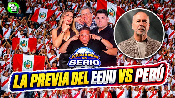 [JES] ¡PERÚ YA ESTÁ LISTO! LA PREVIA DEL CLÁSICO ANTE EEUU Y LAS ÚLTIMAS NOVEDADES