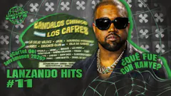 CARTEL DE SELVAMONOS 2026 ¿QUÉ FUE CON KANYE WEST? feat MAESTRO CHIMANGO LARES | LANZANDO HITS #11