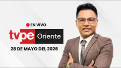 TVPerú Oriente EN VIVO HOY | Noticias de la Amazonía peruana – 28 de mayo 2026