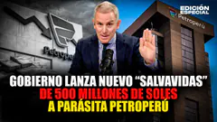 #EnVivo PetroPerú recibe nuevo "salvavidas" de 500 millones de soles
