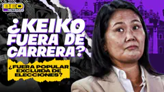 ¿KEIKO YA NO PODRÁ POSTULAR? | ORDENAN LIBERTAD DE CHIBOLÍN | BEO NOTICIAS