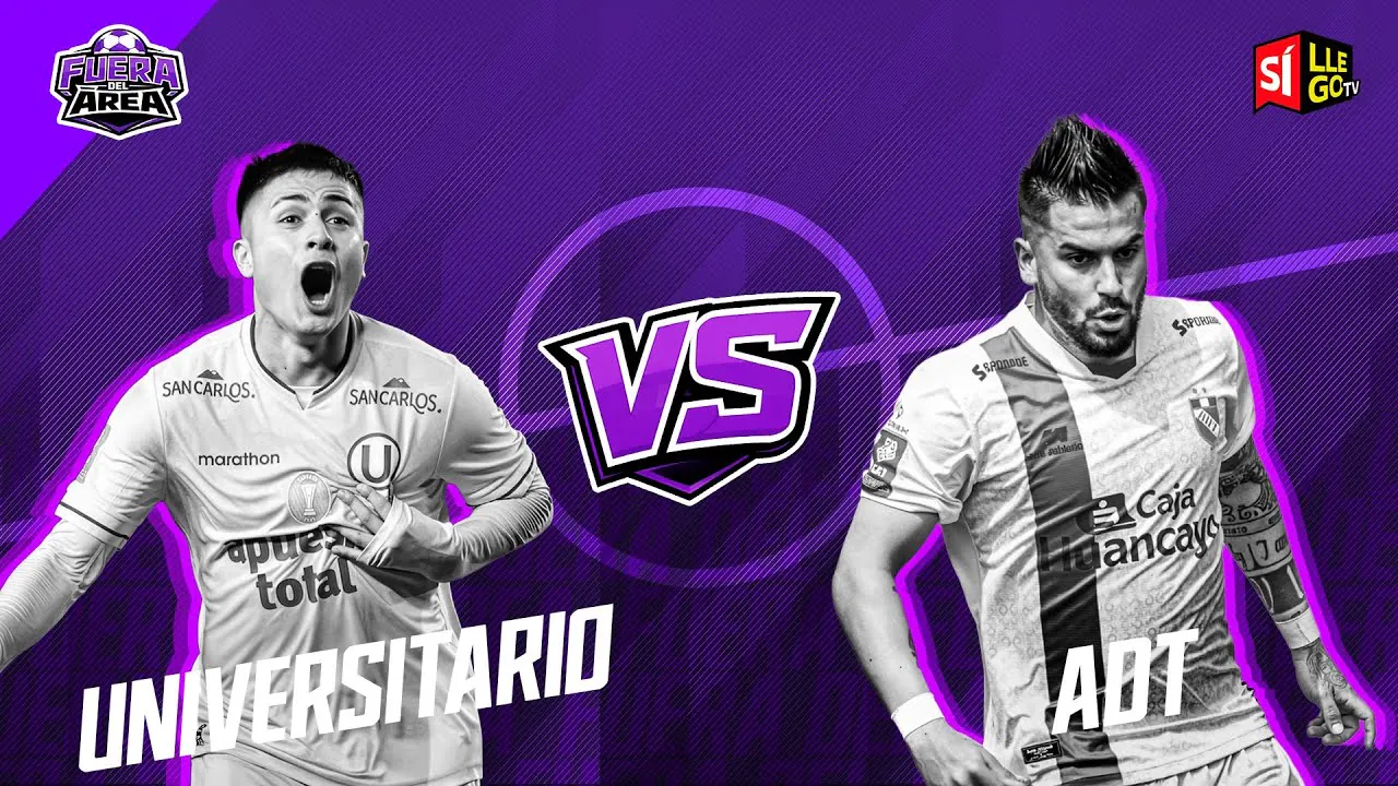 Reproducir: 🔴 PREVIA UNIVERSITARIO VS. ADT⚽| EN VIVO | TORNEO APERTURA | FUERA DEL ÁREA 🏟️