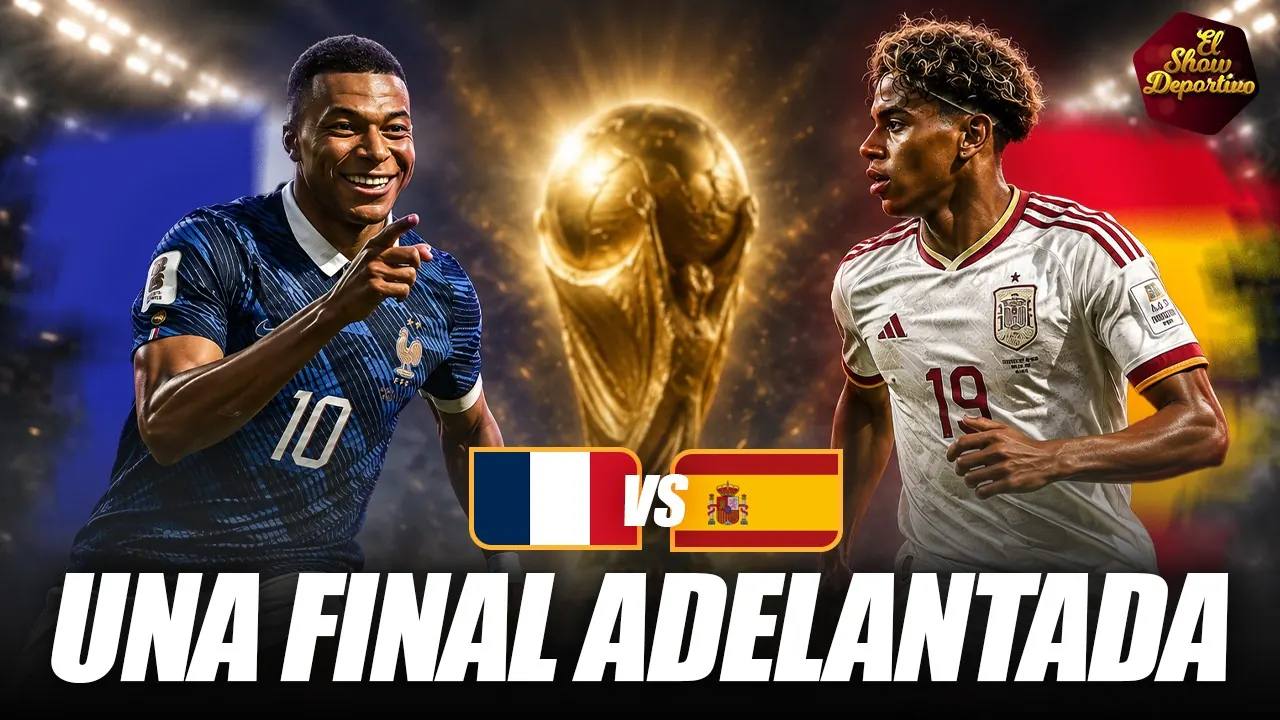 Reproducir: Francia 🇫🇷 o España 🇪🇸, por el pase a la FINAL del Mundo 🔥🏆 | El Show Deportivo 14/07/26