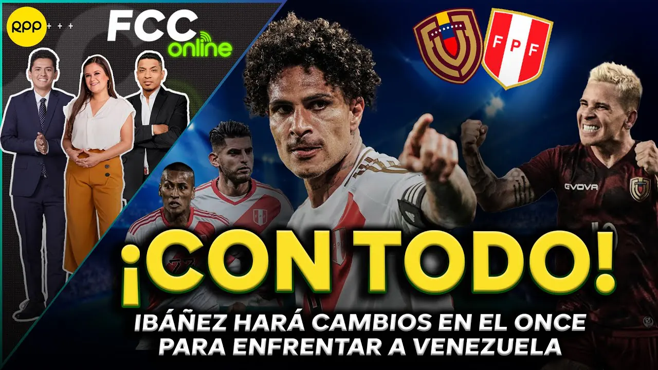 Reproducir: #ENVIVO SELECCIÓN PERUANA: IBÁNEZ PREPARA CAMBIO DE SISTEMA PARA ENFRENTAR A VENEZUELA #FCCONLINE