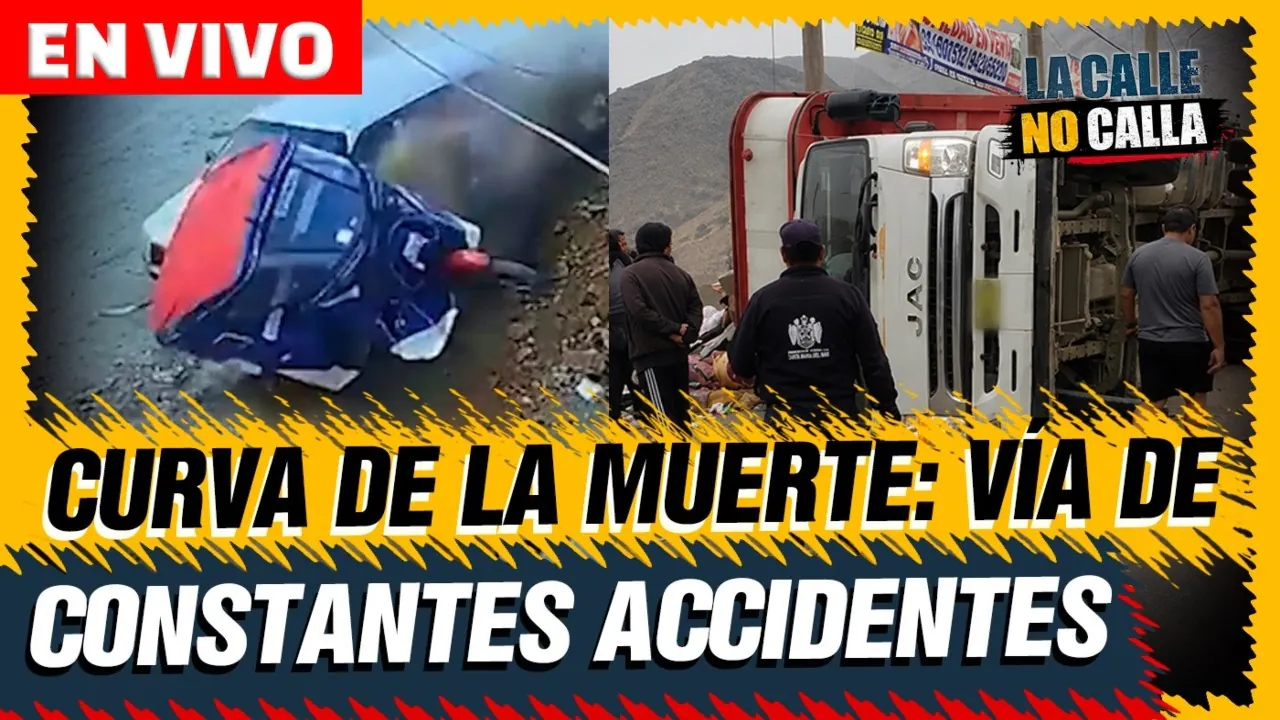 Reproducir: 🟢 EN VIVO - LA CURVA DE LA MUERTE EN PASAMAYITO | LA CALLE NO CALLA - PROGRAMA COMPLETO