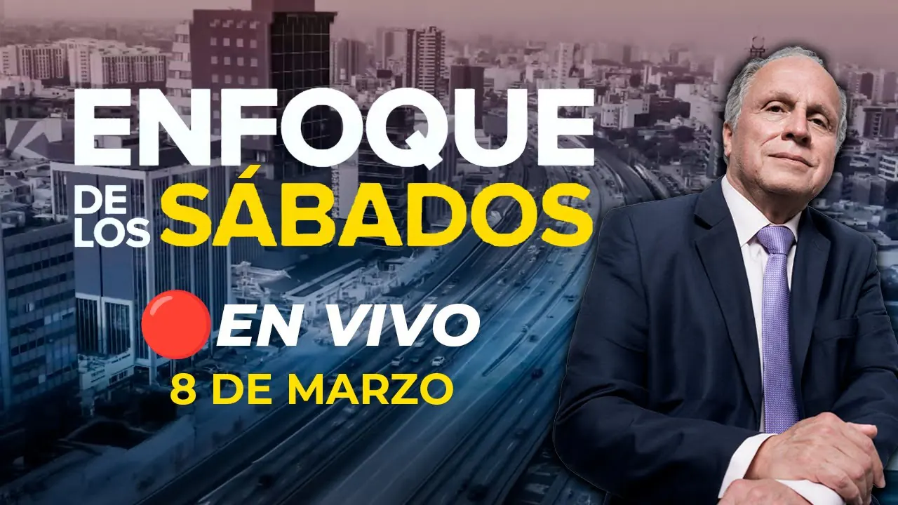 Reproducir: 🔴 #ENVIVO | ENFOQUE DE LOS SÁBADOS #ENFOQUERPP | 08/03/2025