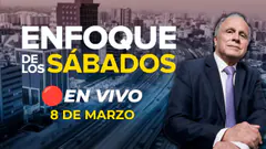 #ENVIVO | ENFOQUE DE LOS SÁBADOS #ENFOQUERPP | 08/03/2025