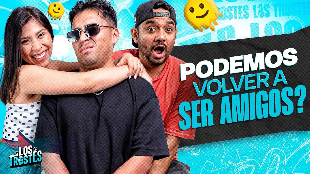 Reproducir: #LOSTROSTES | INICIAMOS SEMANA 🥳 ¿SE PUEDE RECUPERAR LA AMISTAD? LOS PEORES CONSEJOS DE LA VIDA!!
