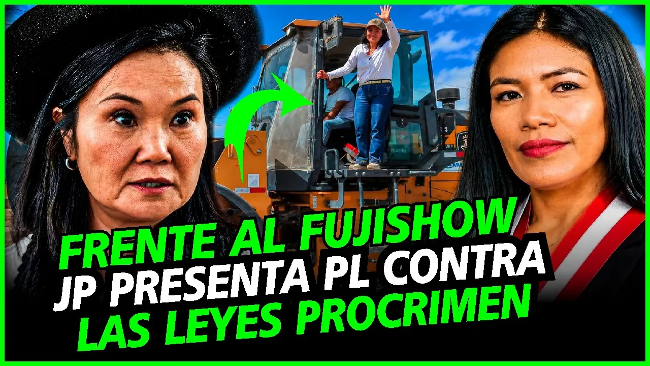 Reproducir: BASTA DE FUJISHOW! JP PRESENTA PL PARA DEROGAR LEYES PRO CRIM3N! HABLA LA DIP CATHERIN PALOMINO