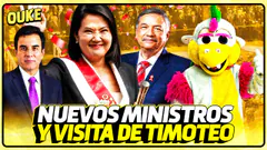 KEIKO YA TIENE A SUS MINISTROS | TIMOTEO NOS VISITA | OUKE