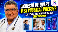 ¿CRECIÓ DE GOLPE O ES PUBERTAD PRECOZ? LA SEÑAL QUE NINGÚN PADRE DEBE IGNORAR -07DE SEPTIEMBRE