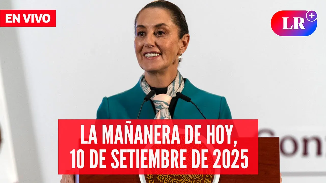 Reproducir: 🔴 Claudia Sheinbaum EN VIVO en la Mañanera de HOY,  10 de setiembre de 2025 | #EnDirectoLR