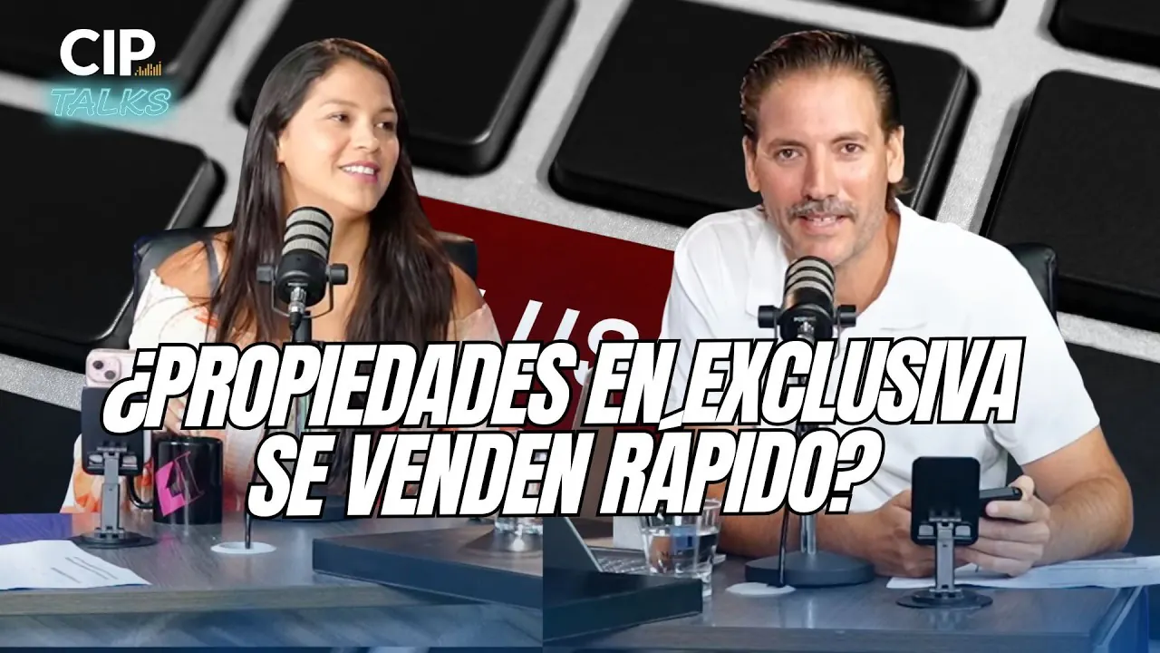 Reproducir: ¿PROPIEDADES EN EXCLUSIVA SE VENDEN RÁPIDO? - CIP TALKS