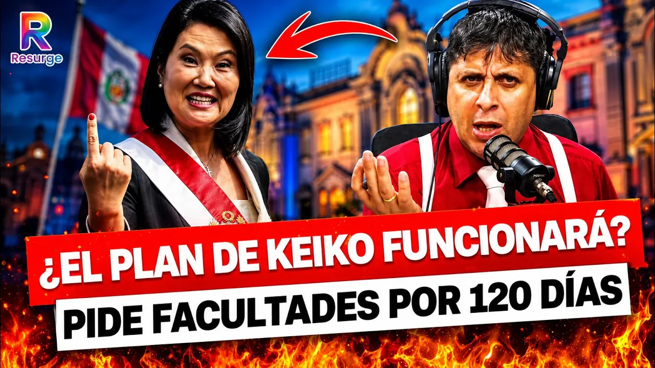 Reproducir: 🚨¡URGENTE!: Keiko Fujimori acelera reformas y pide facultades legislativas por 120 días 🏛️💥