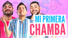 MI PRIMERA CHAMBA | #psicoloqueando