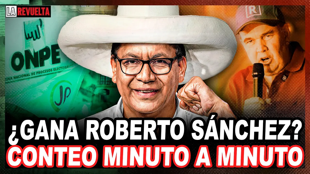 Reproducir: ROBERTO SÁNCHEZ SUBE | CONTEO DE VOTOS CASI AL 100% | LA REVUELTA 🔴
