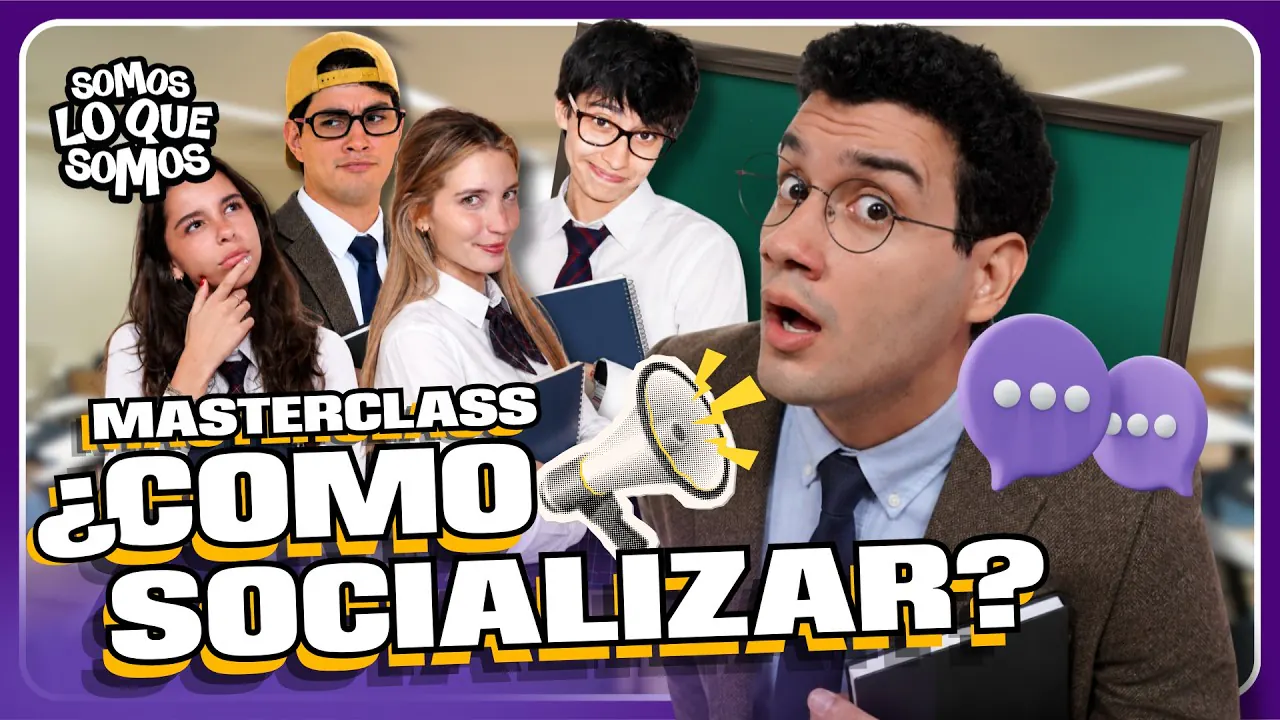 Reproducir: MASTERCLASS ¿COMO SOCIALIZAR? I SOMOS LO QUE SOMOS