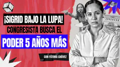 ¡SIGRID BAZÁN BUSCA SU CURUL EN 2026! | BEF