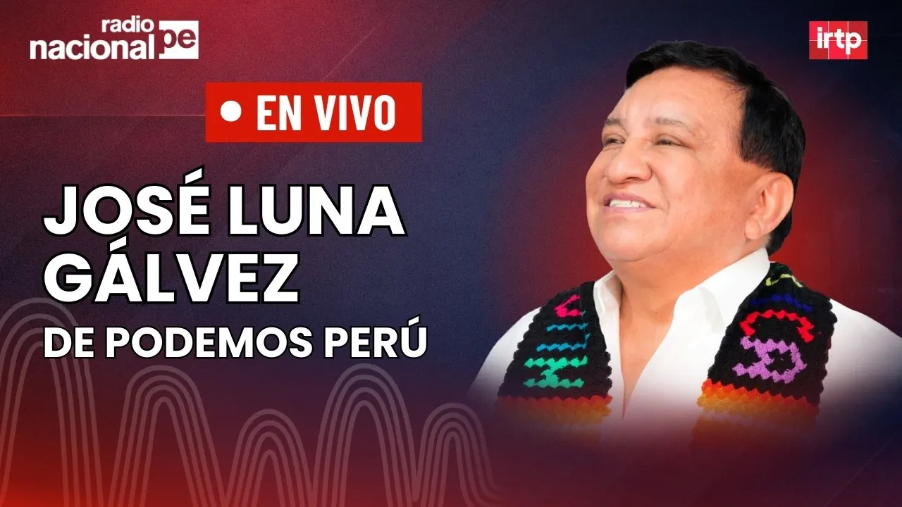 Reproducir: Entrevista a José Luna Gálvez de Podemos Perú | "Tu decisión 2026" por Radio Nacional