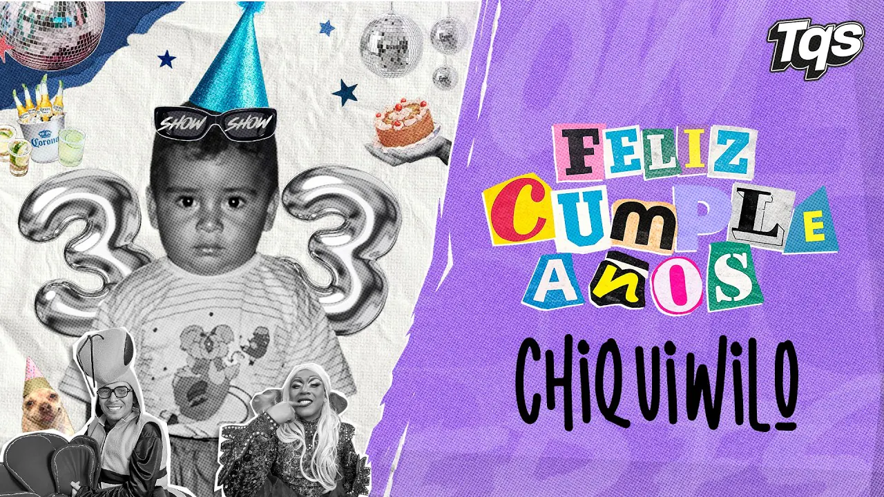 Reproducir: #TQS | FELIZ CUMPLEAÑOS CHIQUIWILO 🎊🥳 HOY EXTENSIBLE !