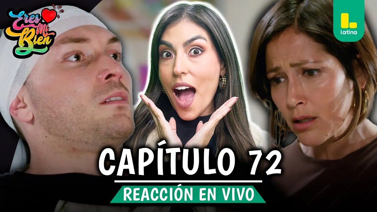 Reproducir: 🟢 REACT ERES MI BIEN - CAPÍTULO 72 💕 MIÉRCOLES 26 DE NOVIEMBRE | LATINA EN VIVO