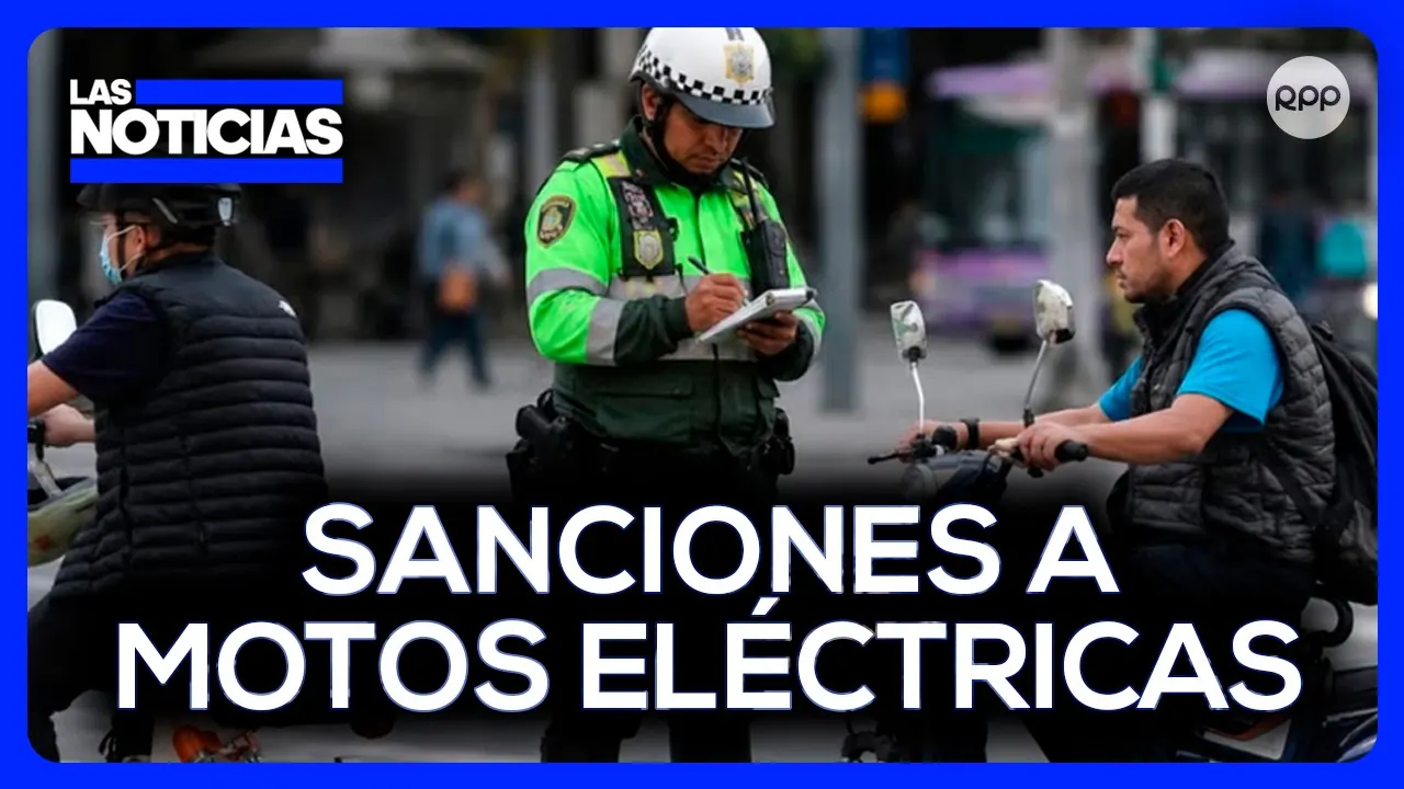 Reproducir: 🔴PNP inicia aplicación de multas a conductores de motos eléctricas que infrinjan la normativa