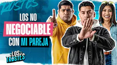 #LOSTROSTES | LOS NO NEGOCIABLES CON MI PAREJA!