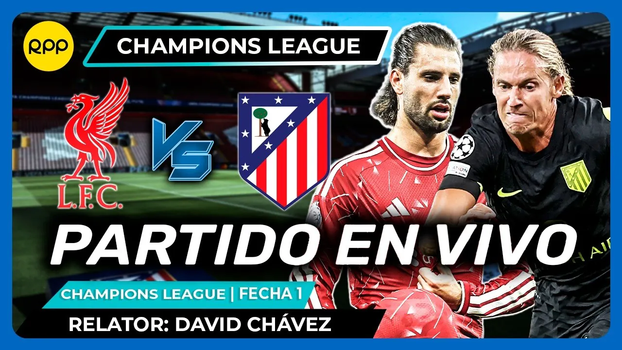 Reproducir: LIVERPOOL VS ATLÉTICO MADRID 🔴EN VIVO UEFA CHAMPIONS LEAGUE | Transmisión Oficial RPP