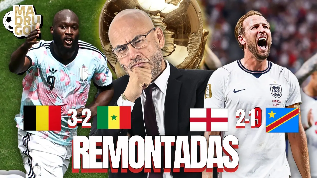 Reproducir: MADRUGOL CON MR PEET: REMONTADA MUNDIAL | INGLATERRA 2 - 1 R.D. CONGO | BÉLGICA 3 - 2 SENEGAL