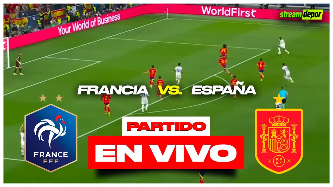 Reproducir: ESPAÑA vs FRANCIA EN VIVO MUNDIAL 2026 | Stream Depor