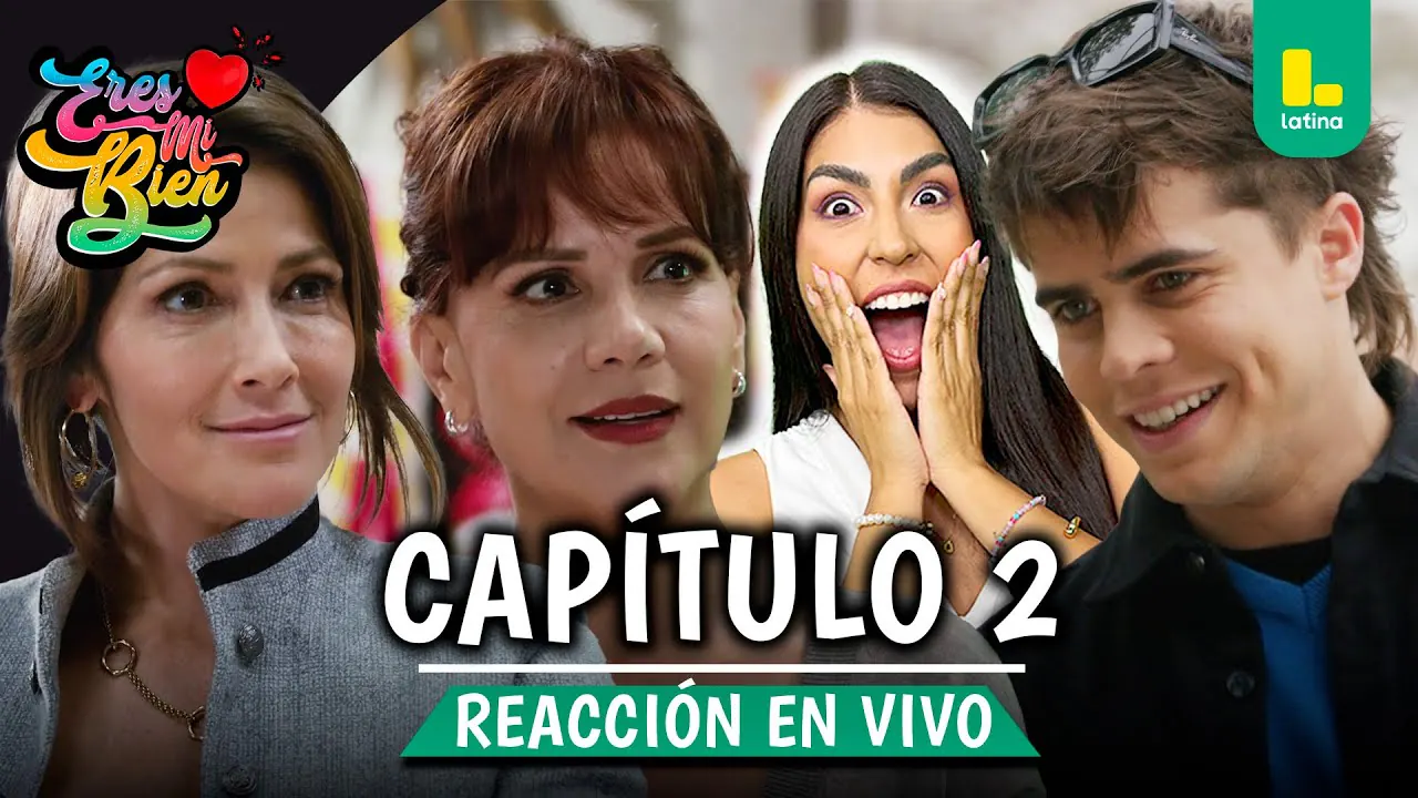 Reproducir: ERES MI BIEN EN VIVO 🎬💕REACT CAPÍTULO 2 🔥📺 -  MARTES 19 DE AGOSTO | LATINA EN VIVO