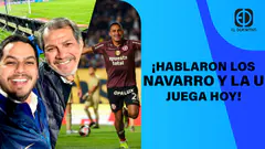 EN VIVO: SE PRONUNCIARON LOS NAVARRO Y HOY JUEGA LA U EN EL MONUMENTAL | EL DEPORTIVO DIGITAL