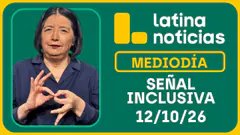 LATINA NOTICIAS MEDIODÍA SEÑAL INCLUSIVA - LUNES 12 DE OCTUBRE DE 2026