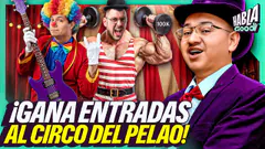 NOVEDADES SOBRE EL CIRCO DEL PELAO | HABLA GOOD