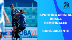 EN VIVO: SPORTING CRISTAL BUSCA SEMIFINALES - COPA CALIENTE | EL DEPORTIVO DIGITAL