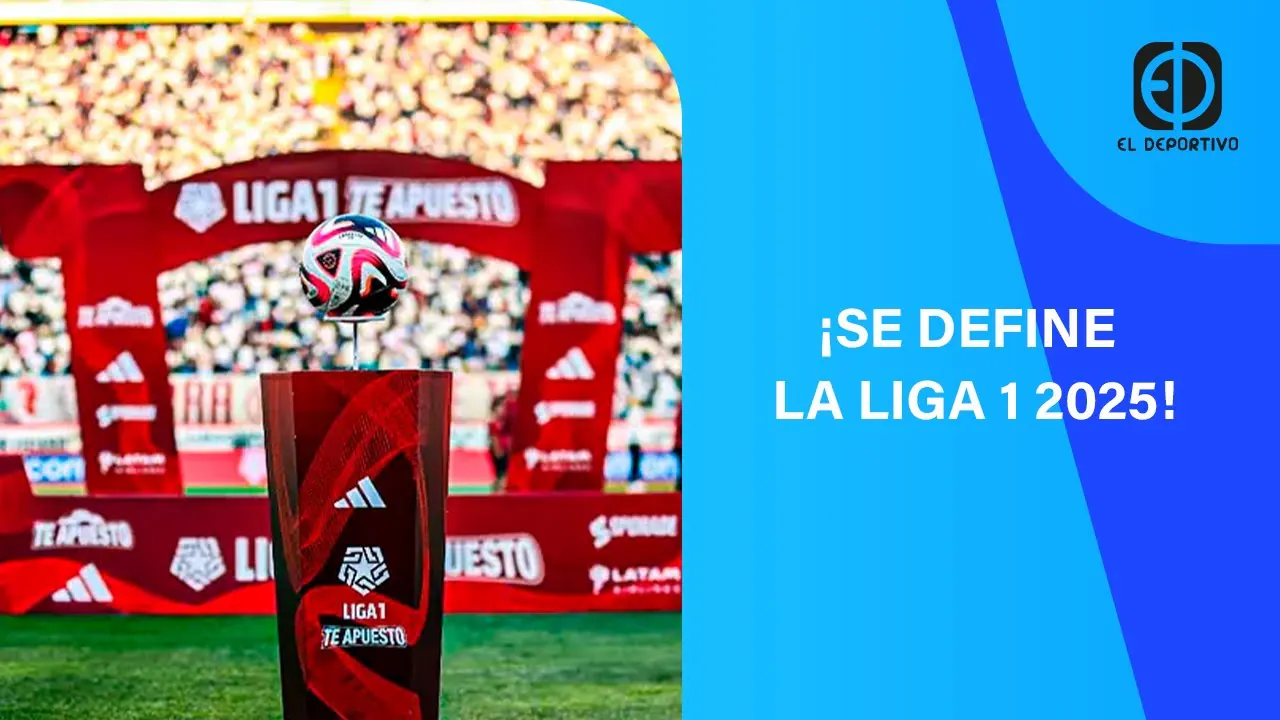 Reproducir: EN VIVO: SE DEFINE LA LIGA 1 2025 ESTE FIN DE SEMANA | EL DEPORTIVO