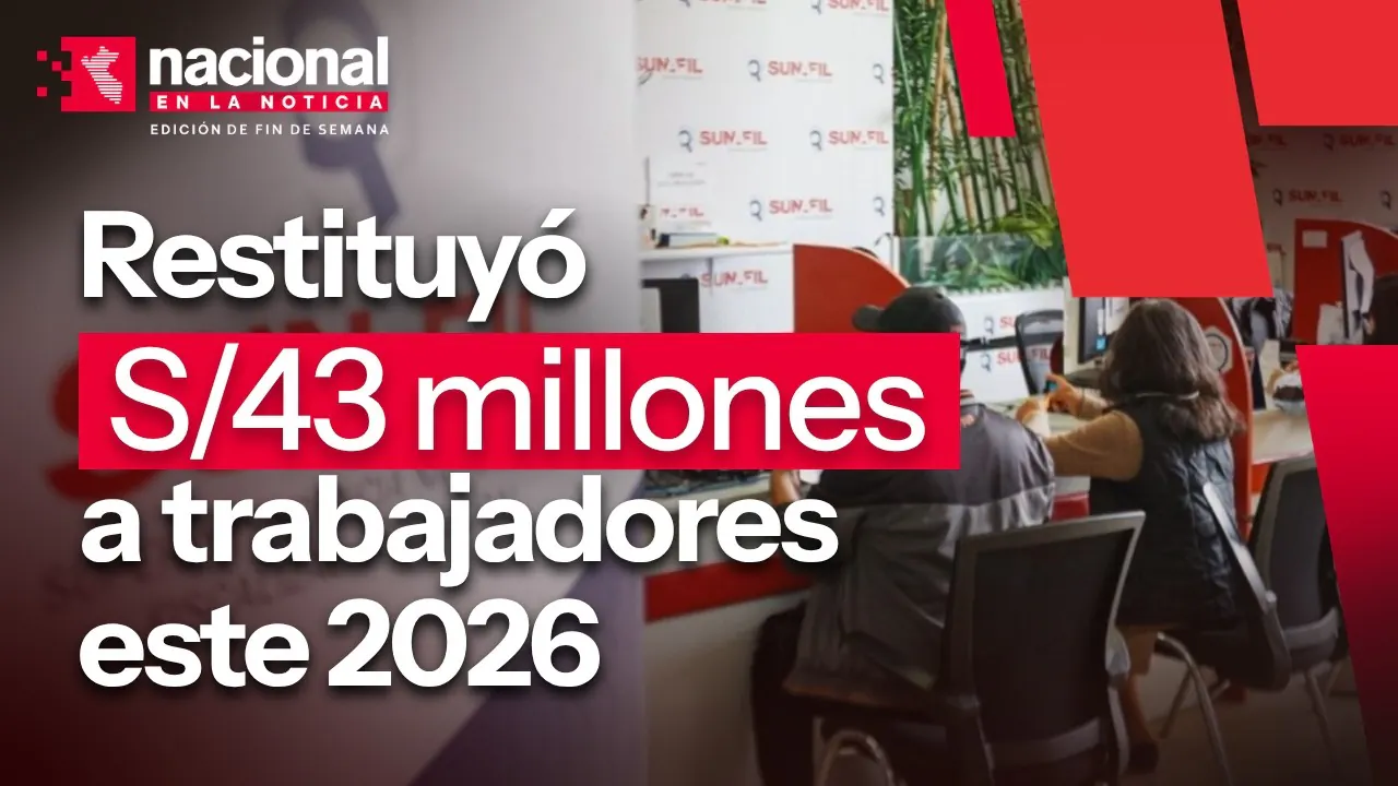 Reproducir: Sunafil restituyó S/43 millones a trabajadores este 2026 | "Nacional en la noticia", fin de semana