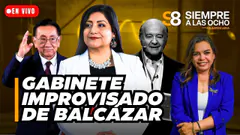 BALCÁZAR JURAMENTE A DENISSE MIRALLES COMO PREMIER: ¿DARÁN VOTO DE CONFIANZA A GABINETE? | #S8