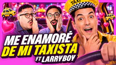 ANÉCDOTAS EN TAXIS | GOOD FLORO FT. LARRYBOY