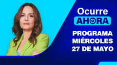 Ocurre Ahora EN VIVO - Miércoles 27 de Mayo del 2026